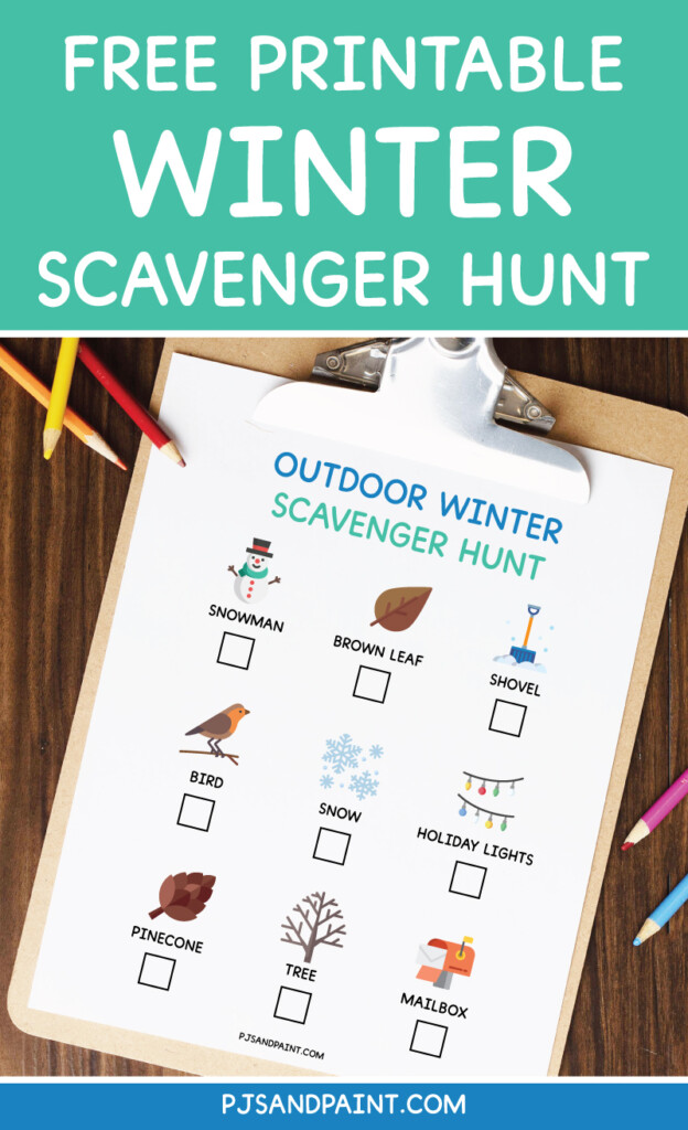 Free Printable Outdoor Winter Scavenger Hunt For Kids Pjs And Paint